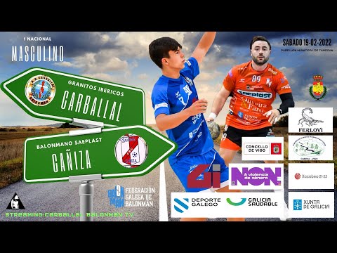 1ª NACIONAL MASCULINO GRANITOS IBÉRICOS CARBALLAL - BALONMÁN SAEPLAST CAÑIZA