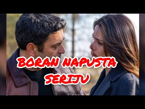 STVARI SE MJENJAJU U SERIJI DALEKI GRAD - UZAK SEHIR / BORAN NAPUSTA SERIJU