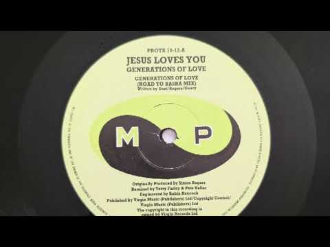Jesus Loves You - Generation Of Love (Road To Basra Mix)