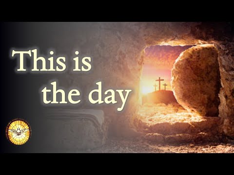 This is the day that the Lord has made!   |   Hymns for Easter   |  Emmaus Music