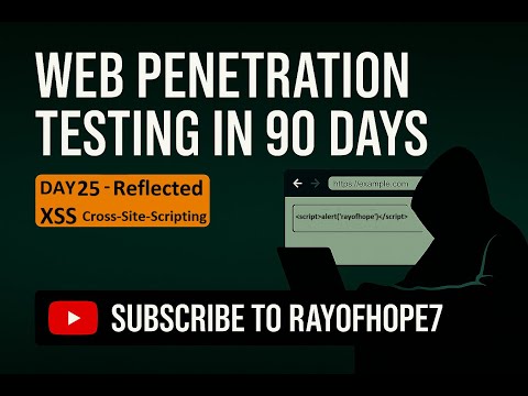 Day 25 | Web Penetration Testing full course in 90 days | Reflected XSS | Rayofhope | EthicalHacking