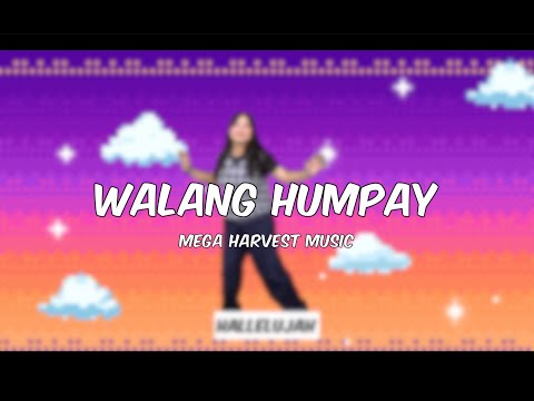 Walang Humpay  - Mega Harvest Music (Dance Step) Tagalog praise and worship