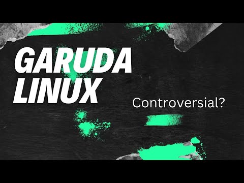 Garuda Linux | Controversial Arch Distro? | Bloated?