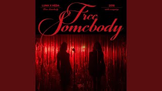 Free Somebody (with everysing) (Instrumental)