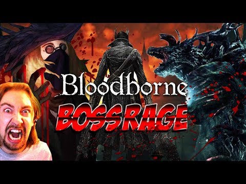BOSS RAGE: Bloodborne - Beasts Of The Night Pt. 1