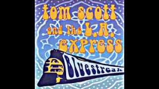 Tom Scott In The LA. Express - In My Next Life (Instrumental)
