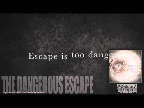 The Vera Project- The Dangerous Escape