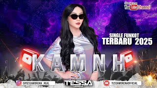 Download lagu FUNKOT КАМИН SINGLE FUNKOT TERBARU VIRAL TIKTOK 2025 DJ TESSA MORENA mp3