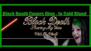 Black Death covers Otep - In Cold Blood