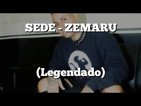 SEDE - Zemaru (Legendado)