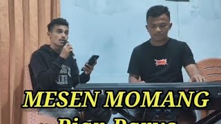 Download lagu MESEN MOMANG// RIAN PARUS // Cover HILA MADUNG FT RISTO BARUS  mp3