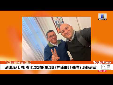Taco Ralo suma más obras: anuncian 10 mil metros cuadrados de pavimento y nuevas luminarias