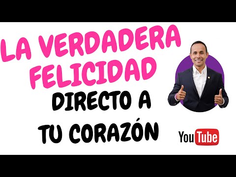 LA VERDADERA FELICIDAD