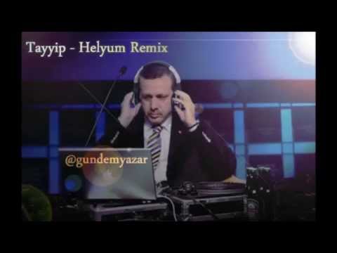 Tayyip - Helyum Remix