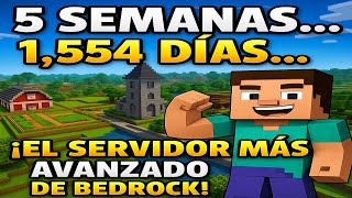💪 5 semanas, 1554 días... ¡El servidor más avanzado de Bedrock! | EduCraft Minecraft Bedrock