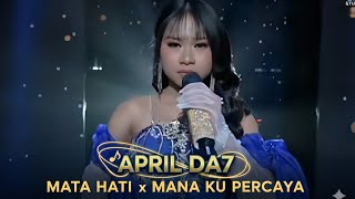 Download lagu LIRIK LAGU | April Cirebon - MATA HATI x MANA KU PERCAYA | Semua Juri Menangis Dibuatnya! (DA 7) mp3