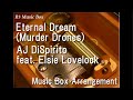 Eternal Dream Murder Drones AJ DiSpirito Feat Elsie Lovelock Music Box