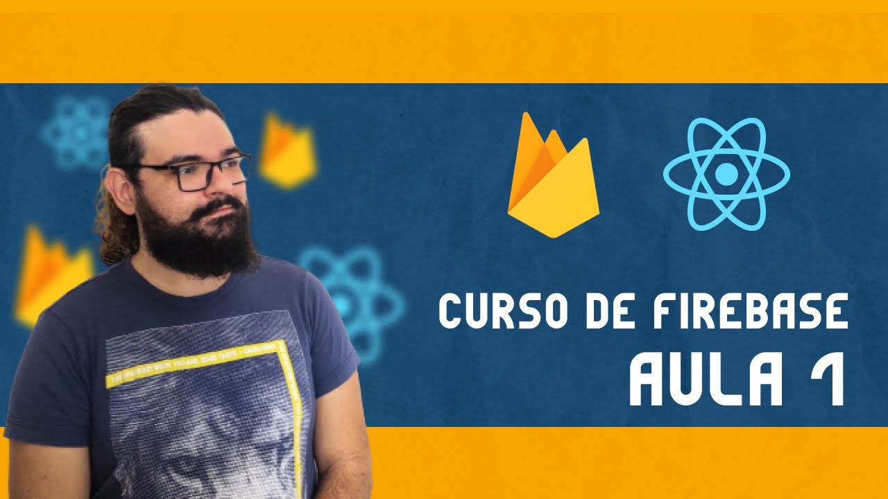 Curso de Firebase com React TS - Aula 1 Introdução