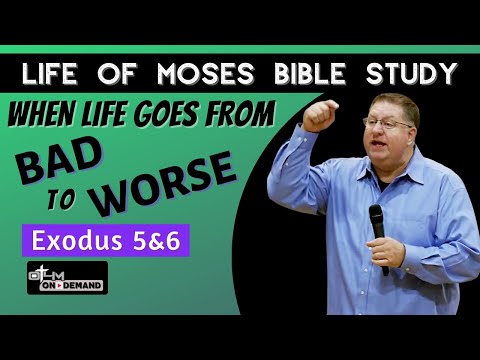 When Life Goes from Bad to Worse | Life of Moses Bible Study