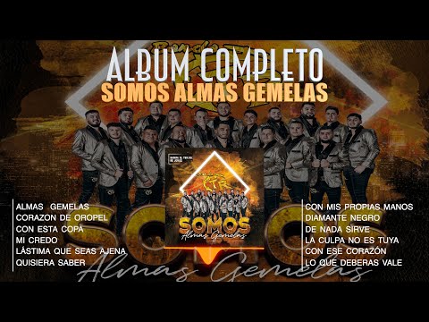 Somos Almas Gemelas "Album Completo" Banda TR