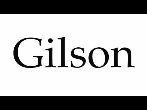 How to Pronounce Gilson