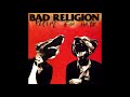 Bad Religion - Kerosene