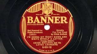 I'm Gonna Sit Right Down and Write Myself A Letter by Chick Bullock and his Levee Loungers, 1936