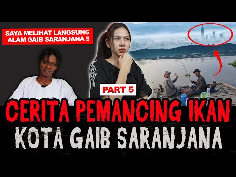 (PART 5) PEMANCING IKAN MELIHAT LANGSUNG ALAM GAIB SARANJANA ! Kotanya Berkilau Penuh Lampu Gemerlap