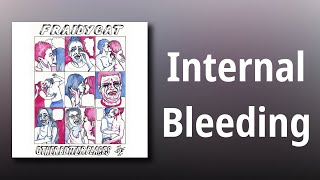 Fraidycat // Internal Bleeding