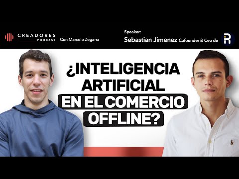 ¿Cómo utilizar Inteligencia artificial en comercio offline? | Sebastian Jimenez, Ceo de Rillavoice.