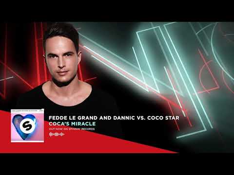 Fedde Le Grand and Dannic vs. Coco Star - Coco’s Miracle (Original Mix) (Official Audio)