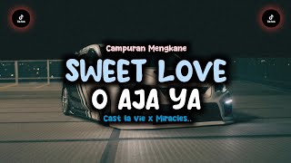 Download lagu DJ SWEET LOVE X O AJA YA KAN X MIRACLES X CEST LA VIE CAMPURAN MENGKANE | COCOK BUAT HILING.. mp3 Download lagu DJ SWEET LOVE X O AJA YA KAN X MIRACLES X CEST LA VIE CAMPURAN MENGKANE | COCOK BUAT HILING.. mp3