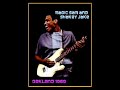 Magic Sam and Shaky Jake - Live in Oakland 1969  (Complete Bootleg)