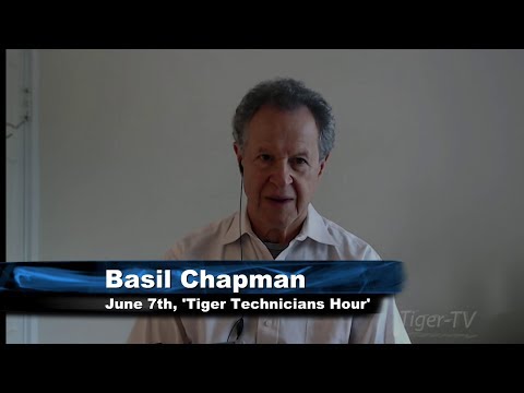 June 7th Tiger Technicians Hour with Basil Chapman on TFNN - 2017