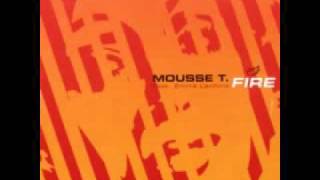 Mousse T feat. Emma Lanford - Fire (Explosive Mix)