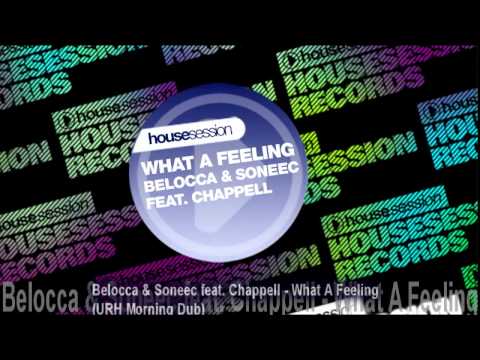 Belocca & Soneec feat. Chappell - What A Feeling (URH Morning Dub)
