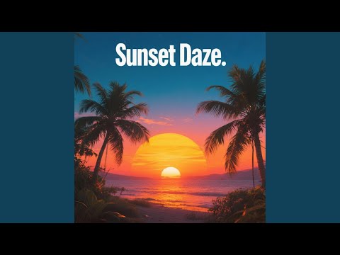 Sunset Daze