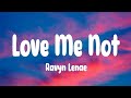 Ravyn Lenae Love Me Not Lyrics