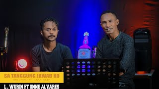Download lagu Sa||Tanggung||Jawab||Ko. Cover By L. Wurin Ft. Onne Alvares. Terbaru 2021 Alvares Group Kefamenanu. mp3 Download lagu Sa||Tanggung||Jawab||Ko. Cover By L. Wurin Ft. Onne Alvares. Terbaru 2021 Alvares Group Kefamenanu. mp3
