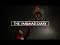 The Varanasi Diary