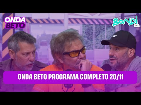 ONDA BETO con Beto Casella | PROGRAMA COMPLETO 20/11