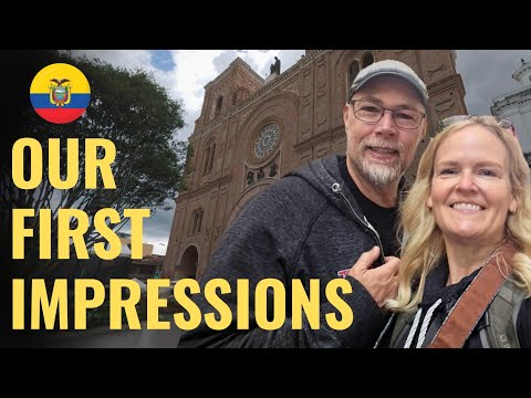 CUENCA 2025 (CANADIAN EXPATS FIRST IMPRESSIONS)