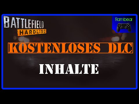 Battlefield Hardline KOSTENLOSES DLC Inhalt!