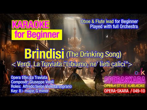 Brindisi/The Drinking Song! La Traviata Karaoke, Verdi, Full Orchestra/ flute/oboe lead for Beginner