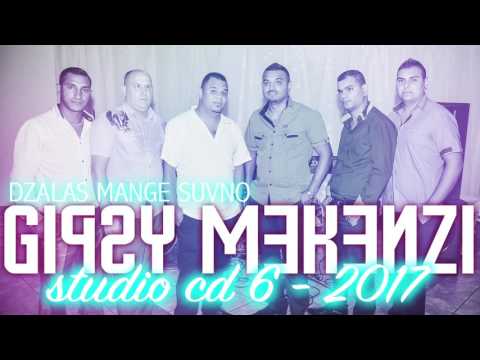Gipsy Mekenzi Studio CD 6 - DZALAS MANGE SUVNO