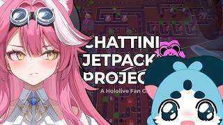 【Chattini Jetpack Project】Successfully infiltrated the Chattini basement