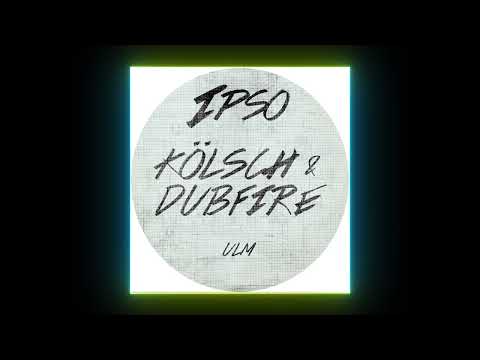 Kolsch, Dubfire - Ulm (Original Mix) [IPSO]
