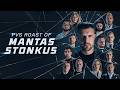 PVS Roast Of Mantas Stonkus