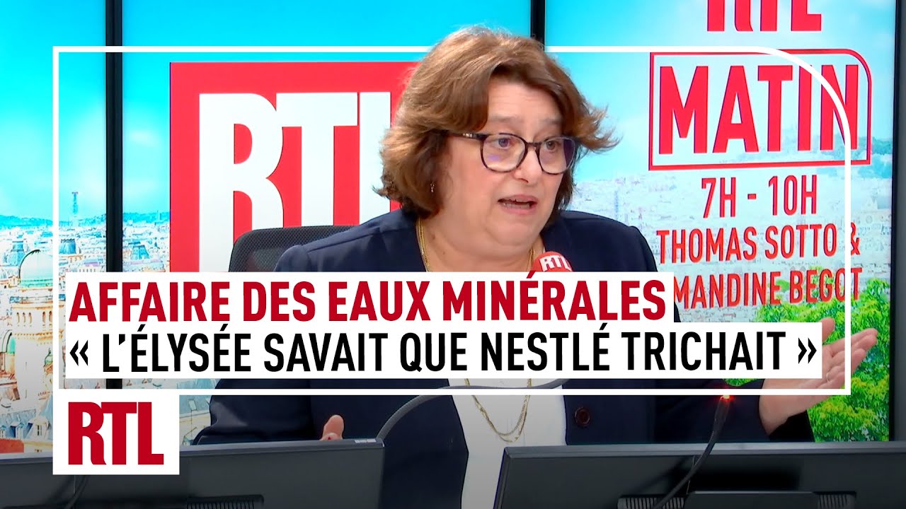Affaire des eaux minérales : "L'Élysée savait que Nestlé trichait"