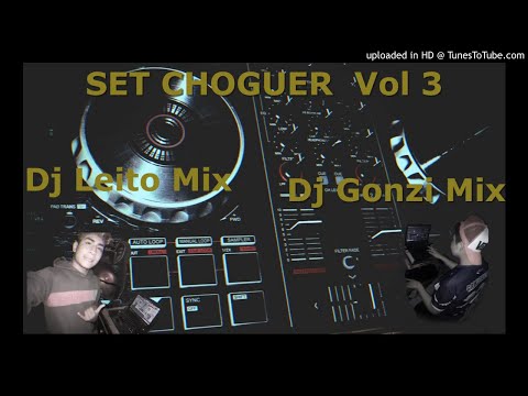 Set Choguer Vol 3 Dj Gonzi Mix & Dj Leito Mix